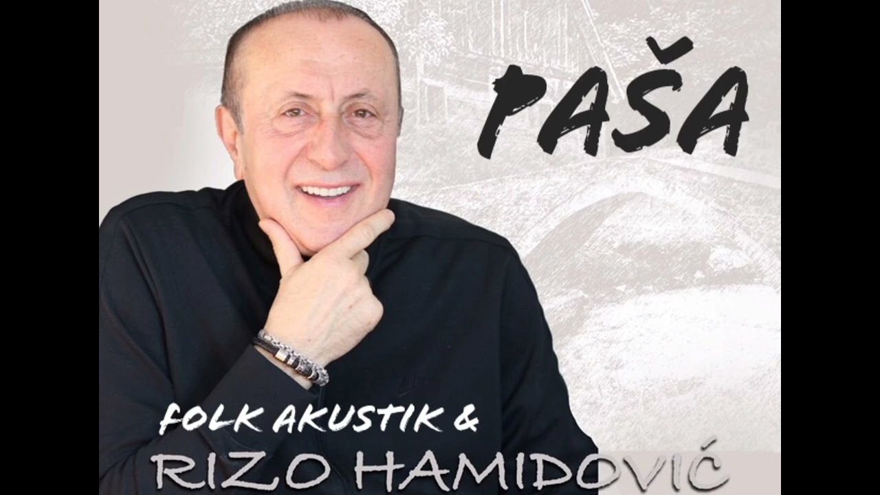 Paša – Rizo Hamidović 2022 – YouTube